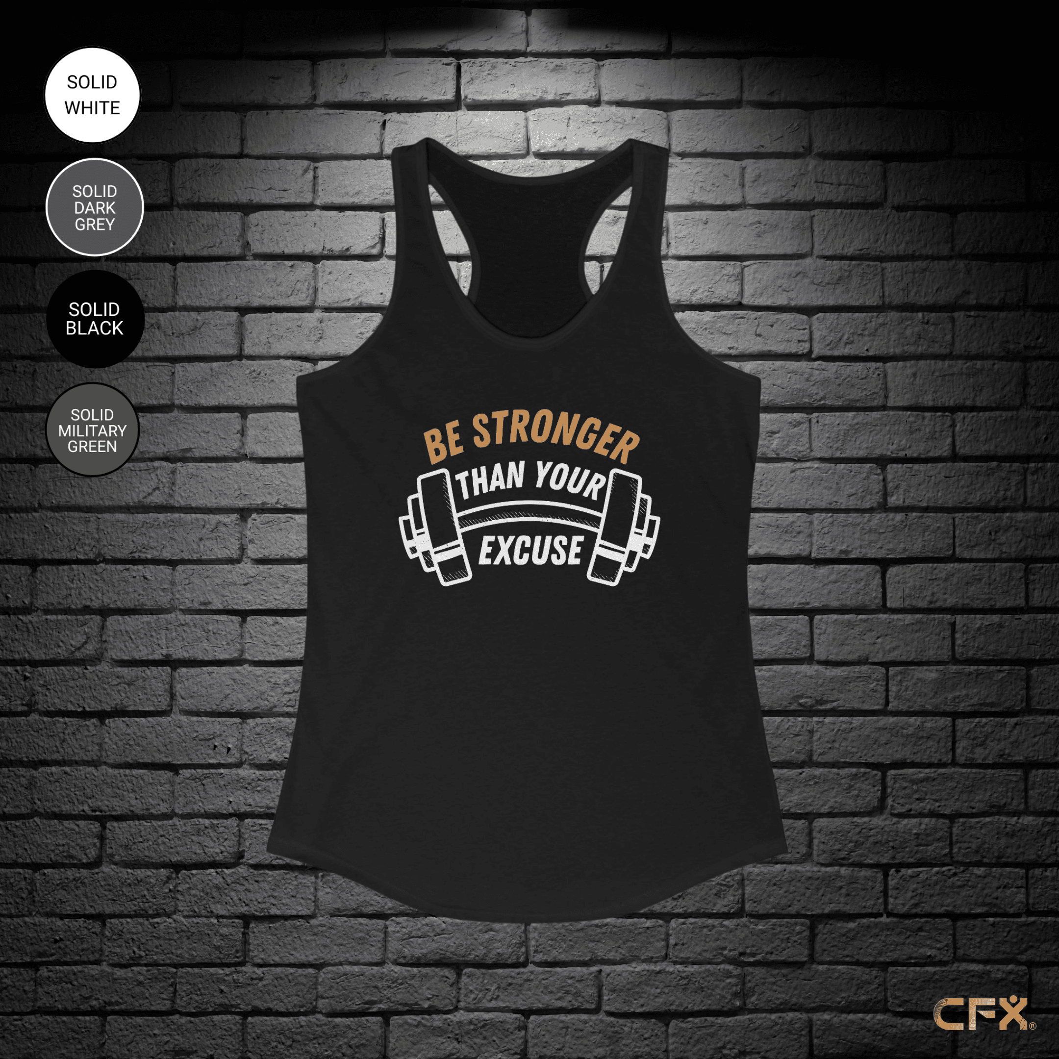 Be Stronger Than Your Excuse Women's Racerback Tank