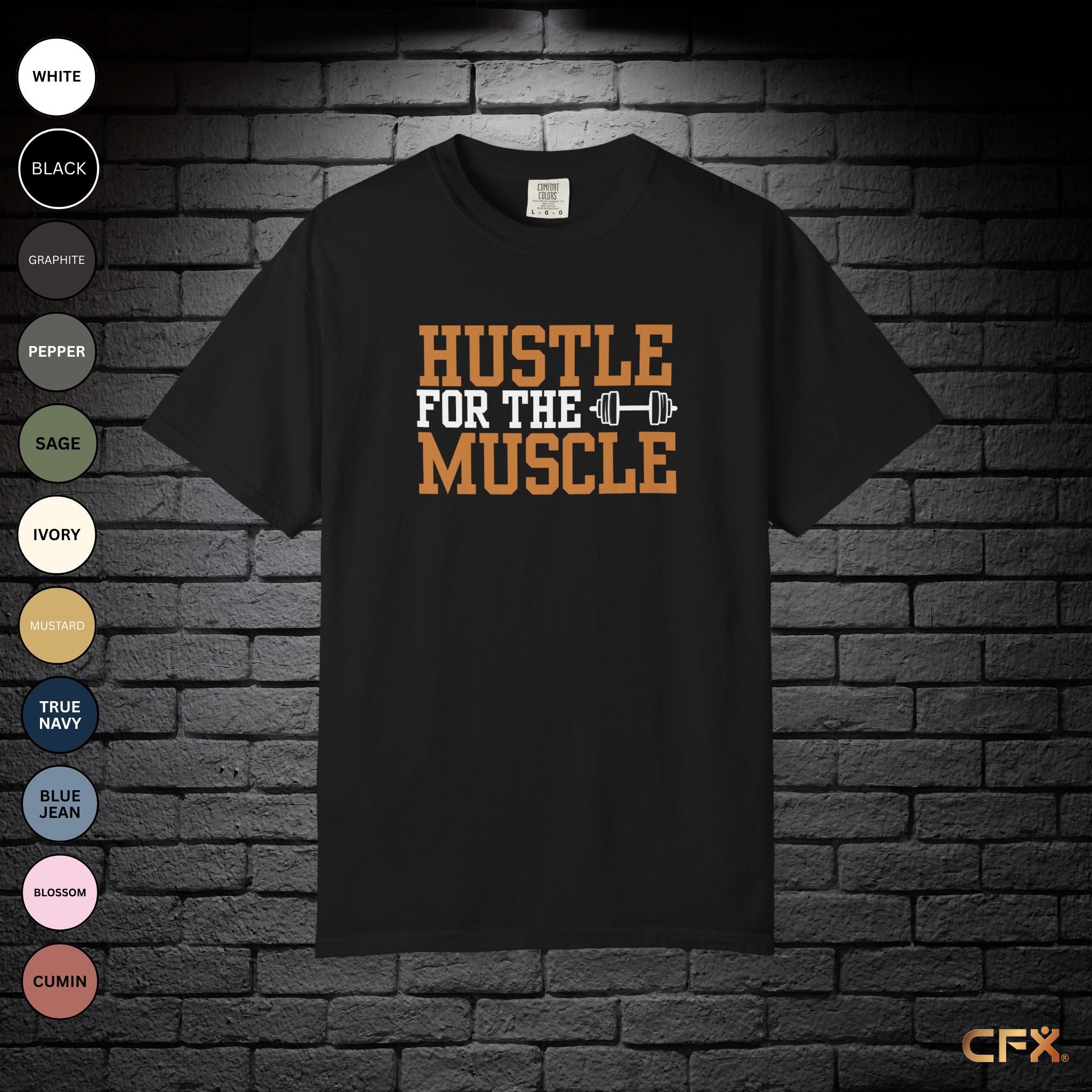 Hustle for the Muscle Comfort Colors T-Shirt