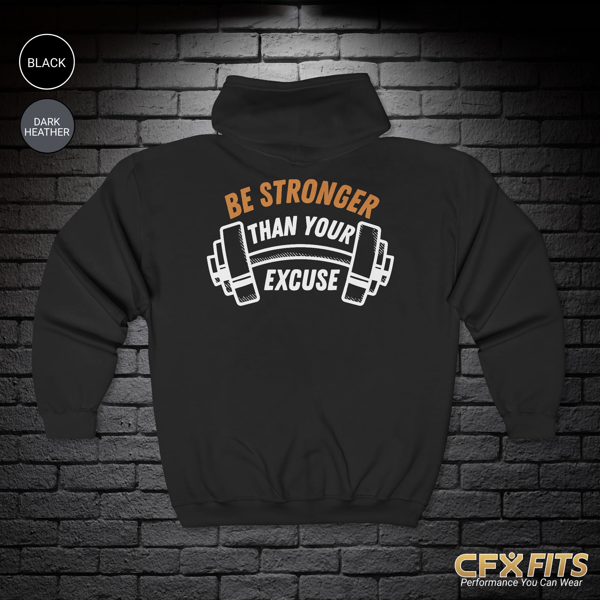 Back of the Be Stronger Than Your Excuse zip hoodie with barbell graphic on black Gildan sweatshirt